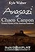 The Anasazi of Chaco Canyon: Greatest Mystery of the American Southwest
