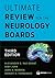 Ultimate Review for the Neurology Boards by Alexander D. Rae-Grant
