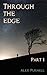 Through the Edge: Part I