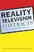 Reality Television Contracts: How to Negotiate the Best Deal
