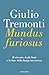 Mundus furiosus: Il riscatt...