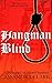 Hangman Blind (Abbess of Meaux, #1)
