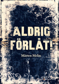 Aldrig förlåt (ebook)