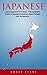 Japanese: Learn Japanese In 14 Days - The Complete Guide To Japanese Grammar, Basic Phrases And Vocabulary!