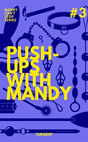 Push-ups with Mandy (Mandy can't stop, #3)