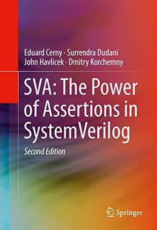 SVA: The Power of Assertions in SystemVerilog (Kindle Edition)