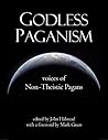 Godless Paganism:...