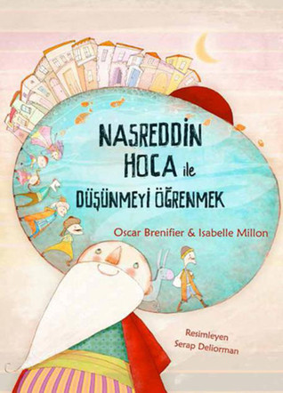 Nasreddin Hoca ile Düşünmeyi Öğrenmek (Paperback)