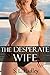 The Desperate Wife (Spicing Things Up!)