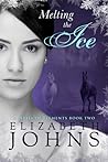 Melting the Ice by Elizabeth Johns