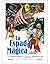 La espada mágica. El cine f...