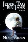 Jeder Tag ein Jahr by Noel Aiden