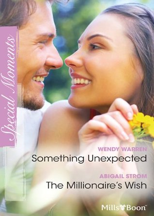 Something Unexpected / The Millionaire's Wish