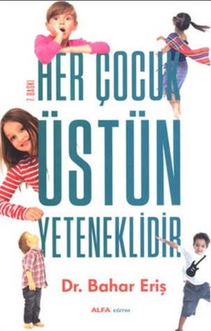 Her Çocuk Üstün Yeteneklidir