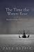 The Time the Waters Rose: A...