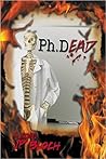 Ph.DEAD by J.P. Bloch