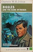 Biggles and the Dark Intruder