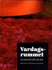 Vardagsrummet. En plats för allt och alla