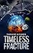 Timeless Fracture (Fractal Saga, #1)