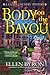 Body on the Bayou (Cajun Country Mystery, #2) by Ellen Byron