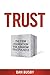 TRUST: The Firm Foundation For Kingdom Fruitfulness