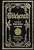 Witchcraft: A Handbook of Magic Spells and Potions (Mystical Handbook)