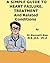 A Simple Guide to Heart Failure, Treatment and Related Diseases (A Simple Guide to Medical Conditions)