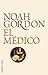 El Médico by Noah Gordon