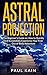 Astral Projection: The Begi...