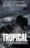 Tropical Nightmares