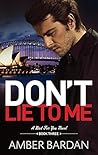 Don't Lie to Me by Amber A. Bardan