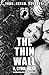 The Thin Wall: A POW/MIA Truth Novel