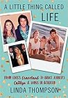 A Little Thing Called Life by Linda    Thompson
