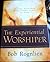The Experiential Worshiper