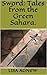Sword: Tales from the Green Sahara.