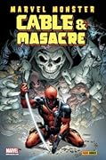 Marvel Monster. Cable & Masacre 3