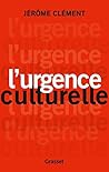 L'urgence culturelle: essai (French Edition) L'urgence culturelle: essai (French Edition)