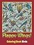 Flappy Wings!: Coloring Book Birds (Birds Coloring and Art Book Series)