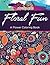 Floral Fun: A Flower Coloring Book (Flowers Coloring and Art Book Series)