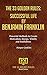 SUCCESSFUL LIFE BY BENJAMIN FRANKLIN: Powerful Methods to Create Motivation, Energy, Vitality and Soulfulness (THE 33 GOLDEN RULES Book 21)