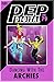 PEP Digital #79: Dancing With The Archies
