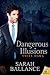 Dangerous Illusions (Steel Hawk, #3)