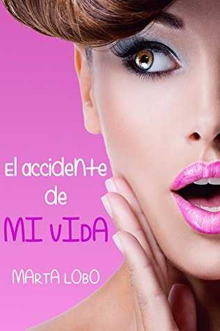 El accidente de mi vida (ebook)