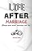 Life After Marriage: Change your mind, marriage and life