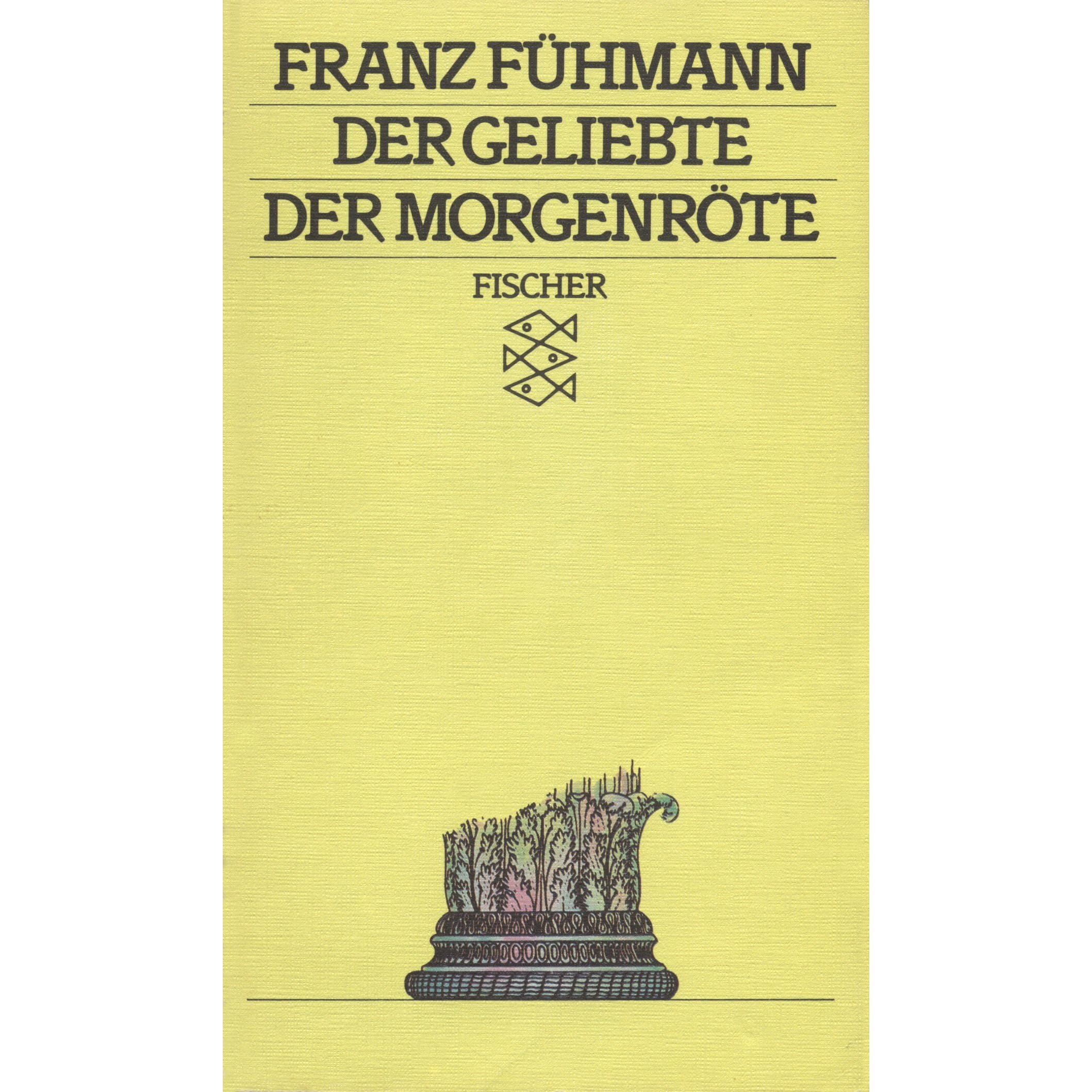 Der Geliebte der Morgenröte by Franz Fühmann