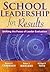 School Leadership for Results: Shifting the Focus of Leader Evaluation