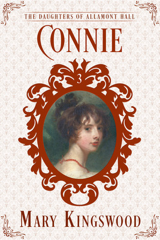 Connie (The Daughters of Allamont Hall, #3)