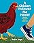 A Chicken Followed Me Home!: Questions and Answers about a Familiar Fowl