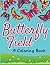 Butterfly Field (A Coloring Book) (Butterflies Coloring and Art Book Series)
