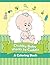 Chubby Baby Wants to Cuddle (A Coloring Book) (Baby Coloring and Art Book Series)
